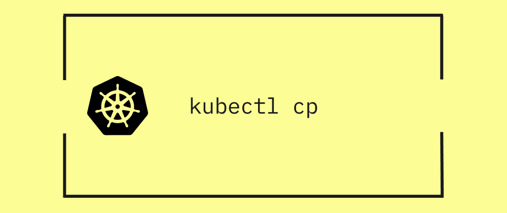 How to Copy Files from Pod to Local with kubectl cp