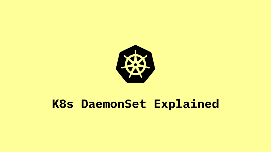 DaemonSets in Kubernetes