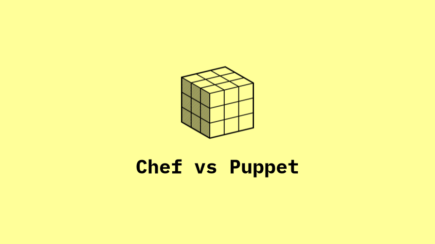 Chef vs Puppet - A DevOps Engineer's War Stories